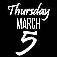 Thursday, March 5