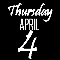 Thursday, April 4