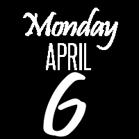 Monday, April 6